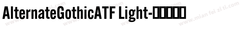 AlternateGothicATF Light字体转换
